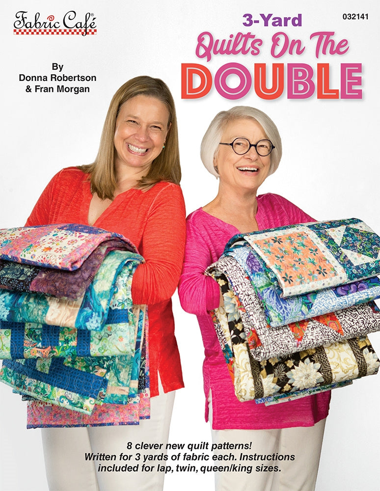 3-Yard Quilts on the Double by Donna Robertson