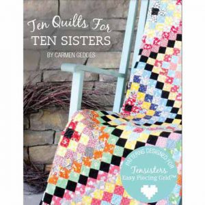 Ten Quilts for Ten Sisters